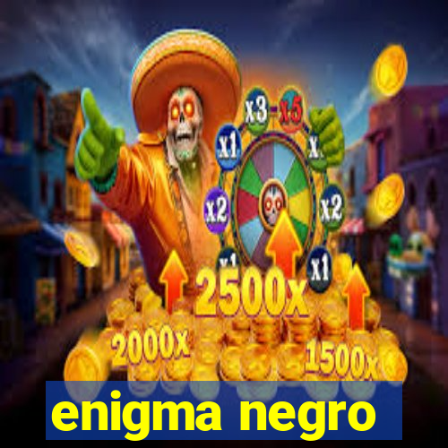 enigma negro